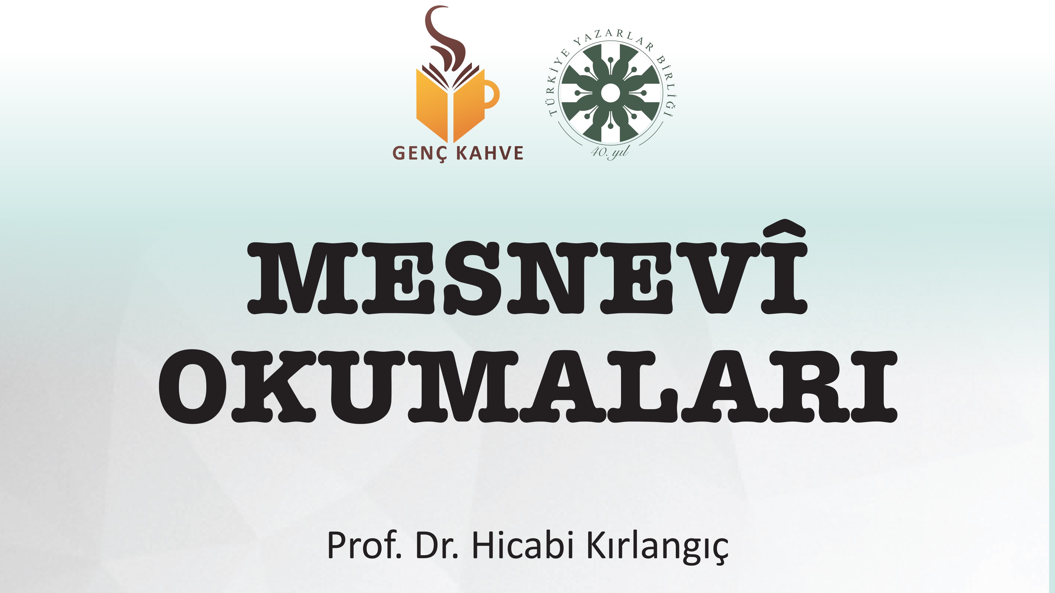 Prof. Dr. Hicabi Kırlangıç ile Mesnevî Okumaları