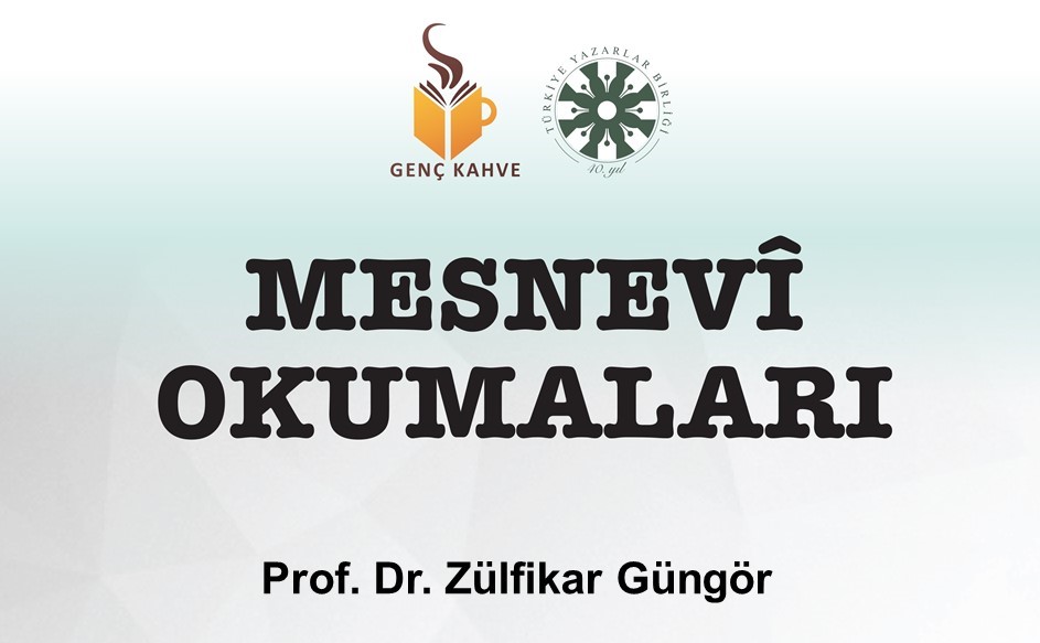 Prof. Dr. Zülfikar Güngör ile Mesnevî Okumaları