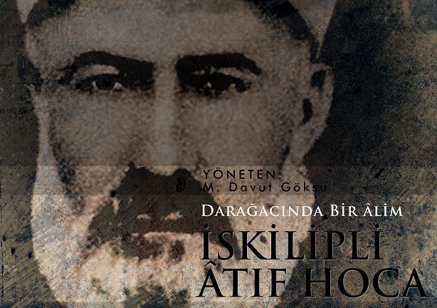 Darağacında Bir Âlim İskilipli Atıf Hoca
