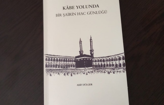 Kâbe Yolunda/ Bir Şairin Hac Günlüğü