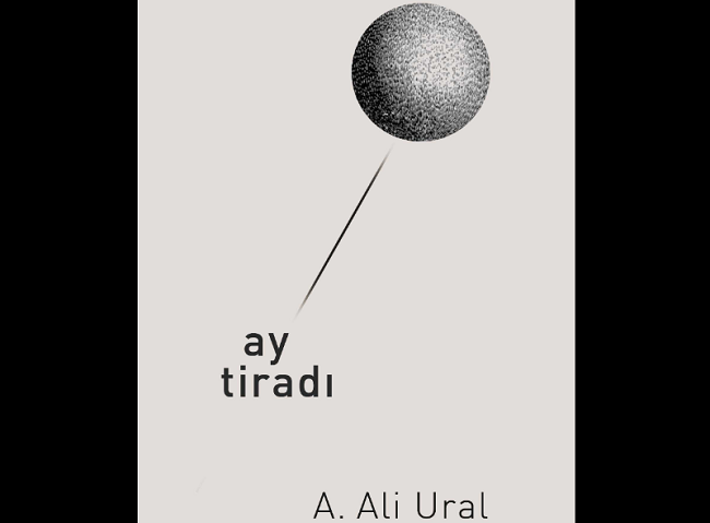 A. Ali Ural: Ay Tiradı