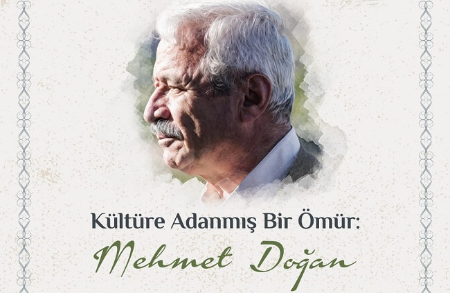 ‘Kültüre Adanmış Bir Ömür’  D.Mehmet Doğan Belgeseli