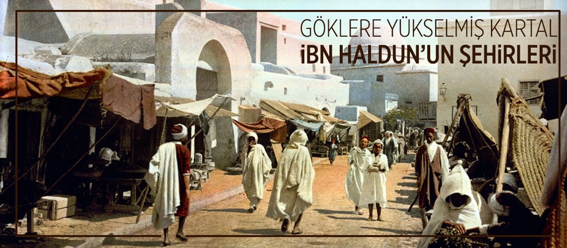 İbn Haldun'un şehirleri