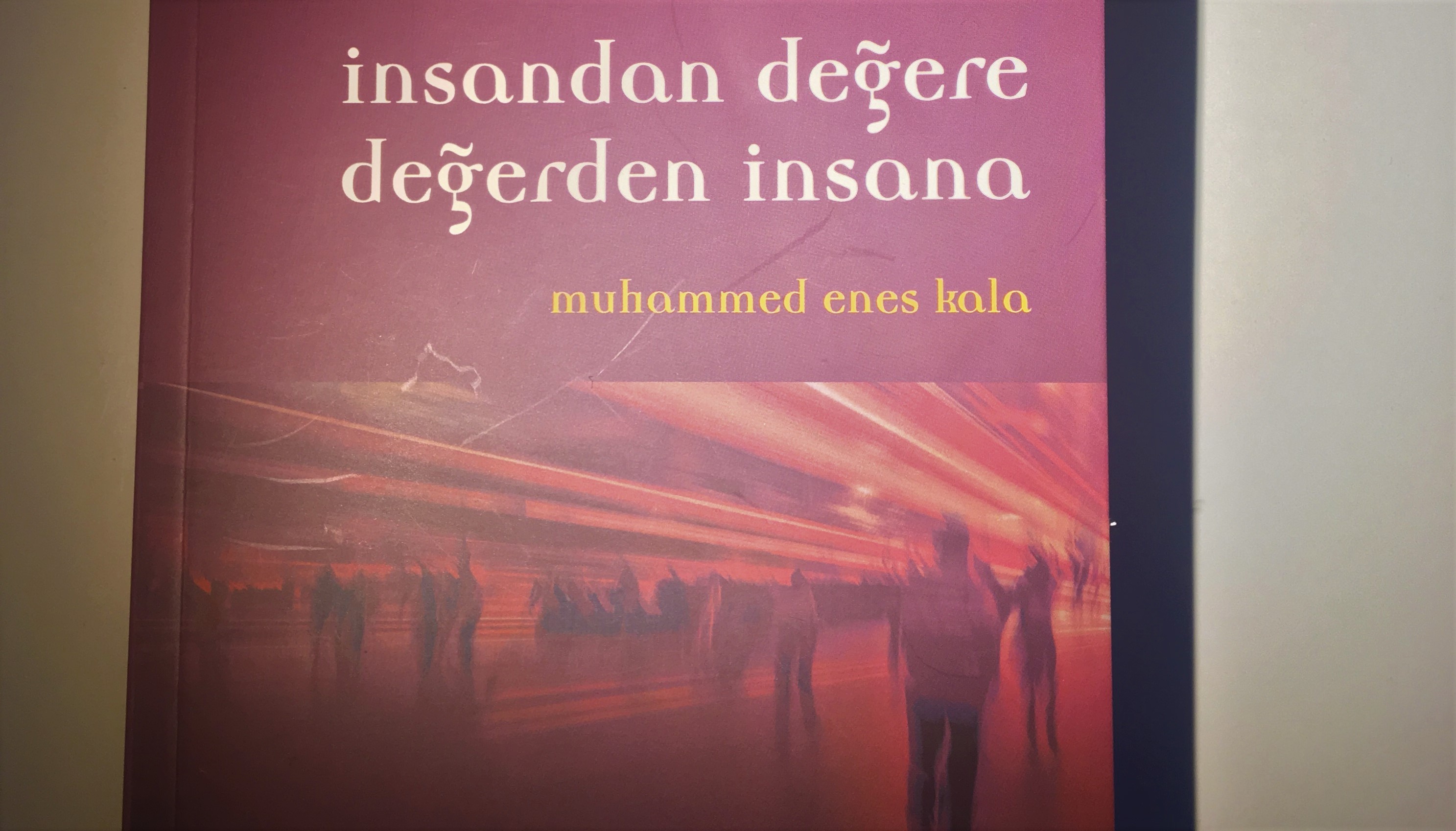 İnsandan Değere Değerden İnsana