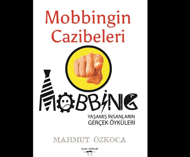 Mobbingin Cazibeleri
