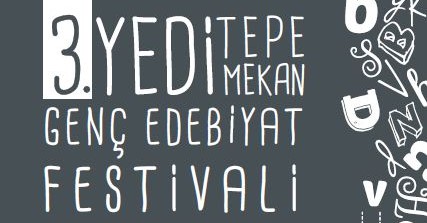 Yedi Tepe Yedi Mekân Genç Edebiyat Festivali 12 Nisan’da Başlıyor