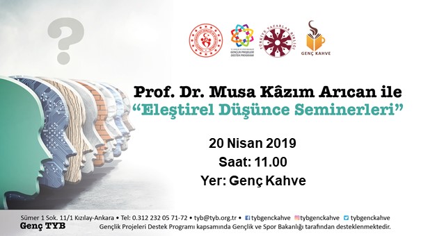Prof. Dr. Musa Kazım Arıcan ile "Eleştirel Düşünce Seminerleri"