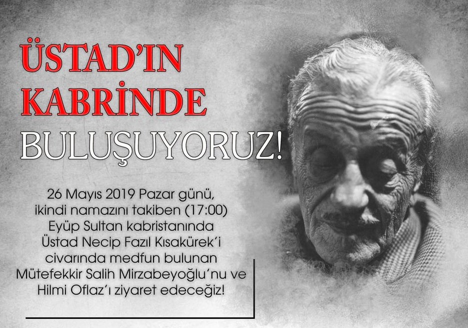 Necip Fazıl Kabri Başında Anılacak