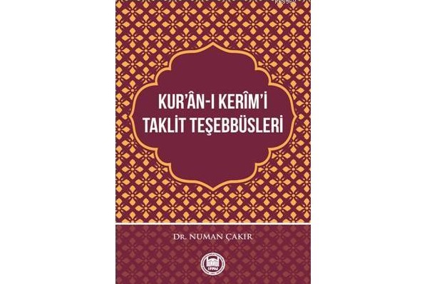 Kur’ân-ı Kerîm’i Taklit Teşebbüsleri