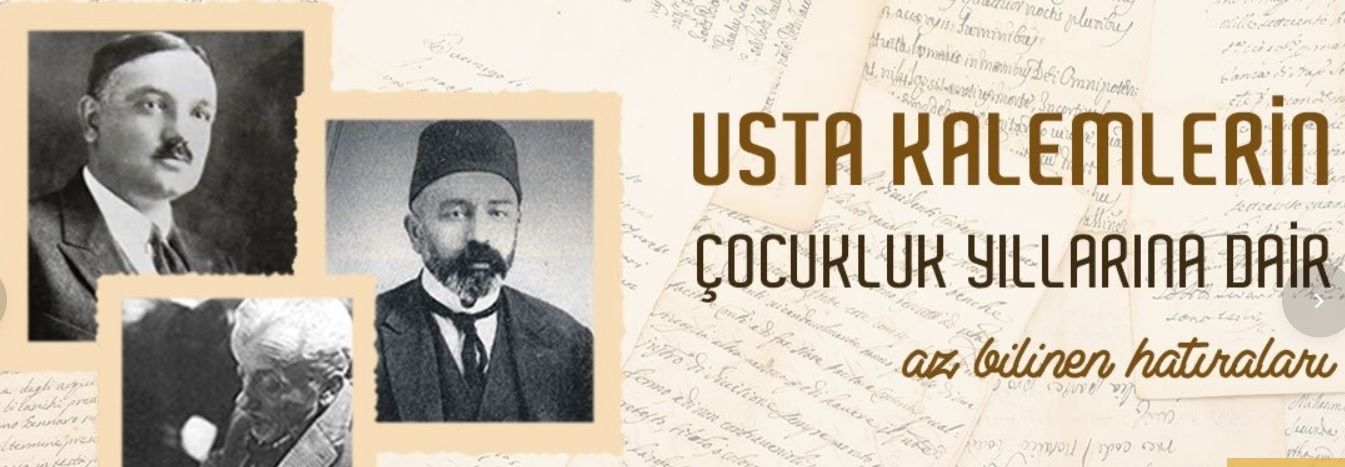Yazarların az bilinen çocukluk anıları