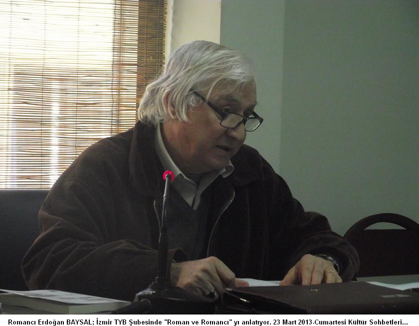 Romancı Erdoğal Baysal: “ Özakman’ın yazdıklarına roman denilemez”