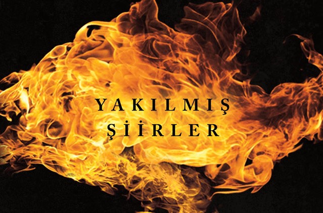 Yakılmış Şiirler Kitap Halinde Basıldı