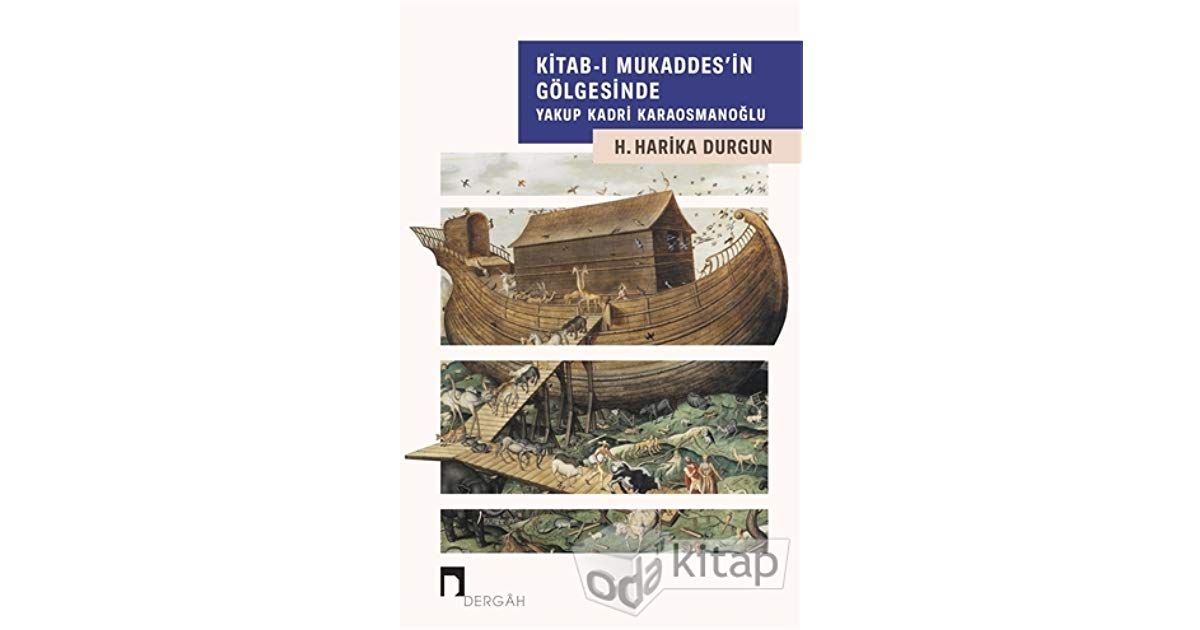 Kitab-ı Mukaddes’in Gölgesinde Yakup Kadri Karaosmanoğlu