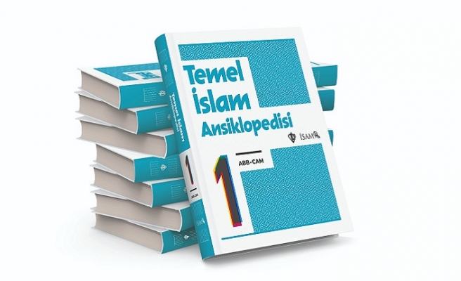 İSAM'dan önemli bir çalışma daha: Temel İslam Ansiklopedisi