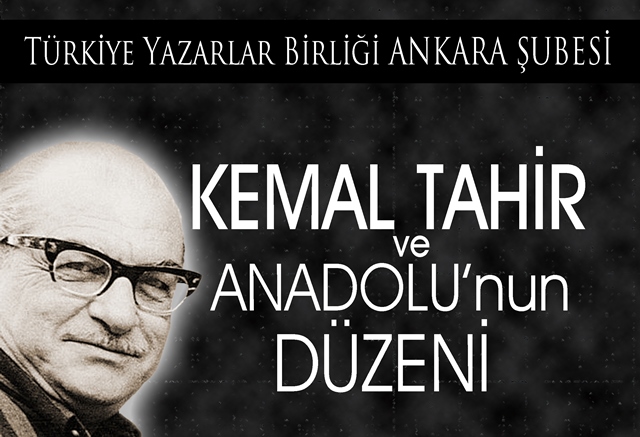 “Kemal Tahir ve Anadolu’nun Düzeni” Bugün Saat 14.00'te