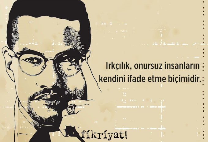 Malcolm X'ten hafızalara kazınan 20 alıntı