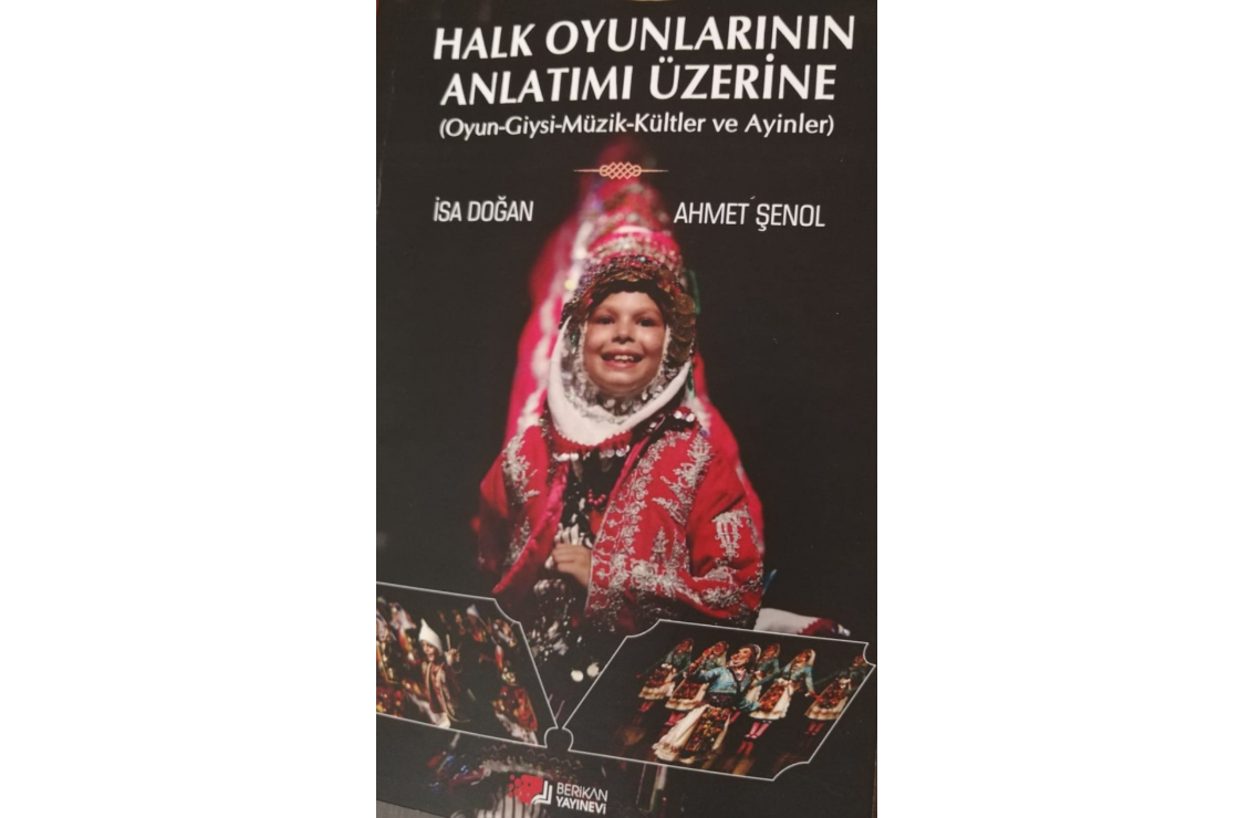“Halk Oyunlarının Anlatımı Üzerine” Kitabı Çıktı