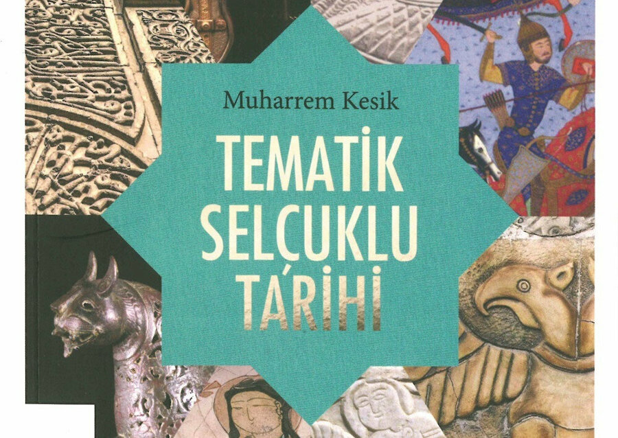 “Selçuklular hem Türk hem İslam tarihi için kırılmadır”