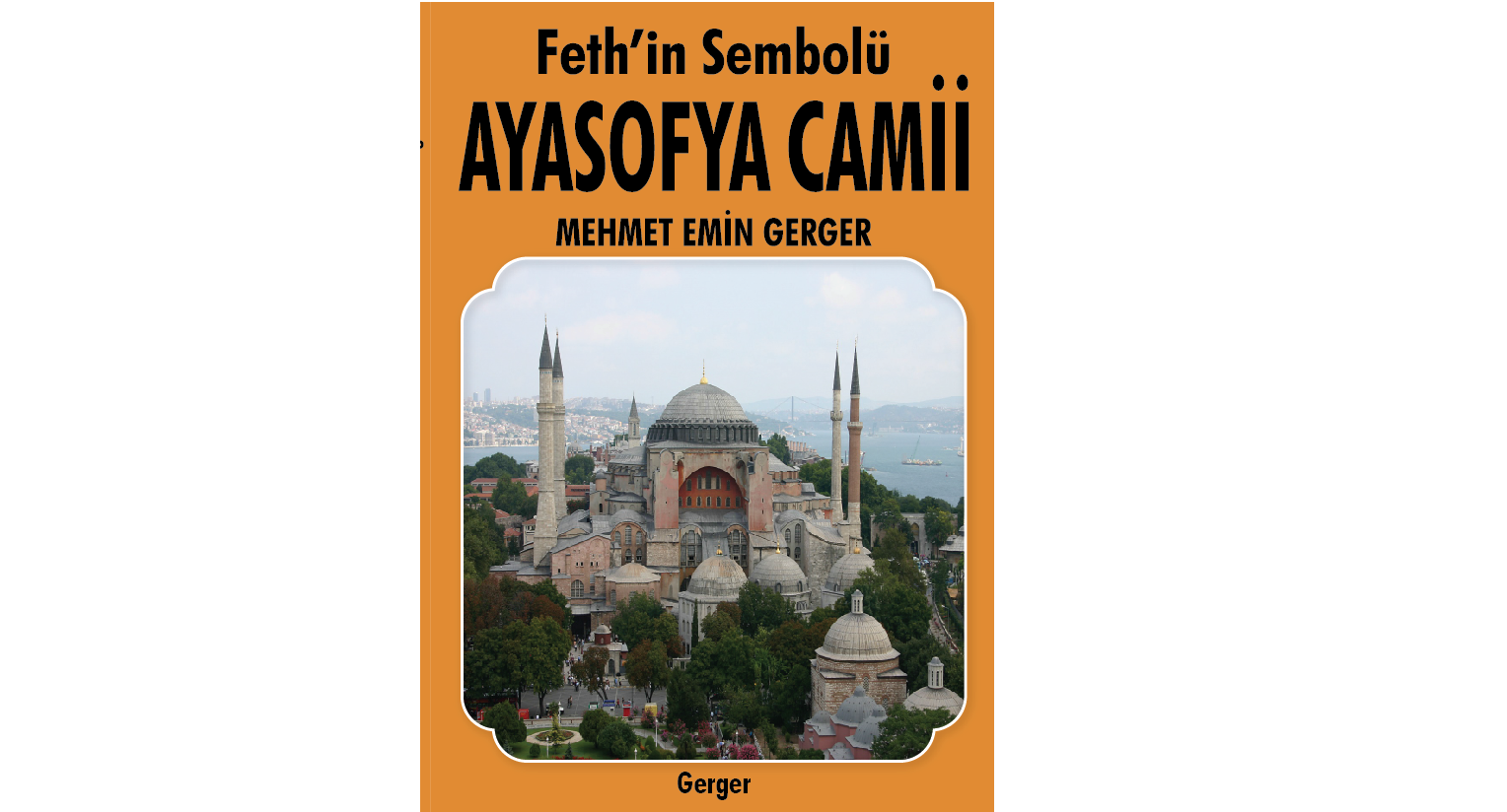 Feth’in Sembolü Ayasofya Camii