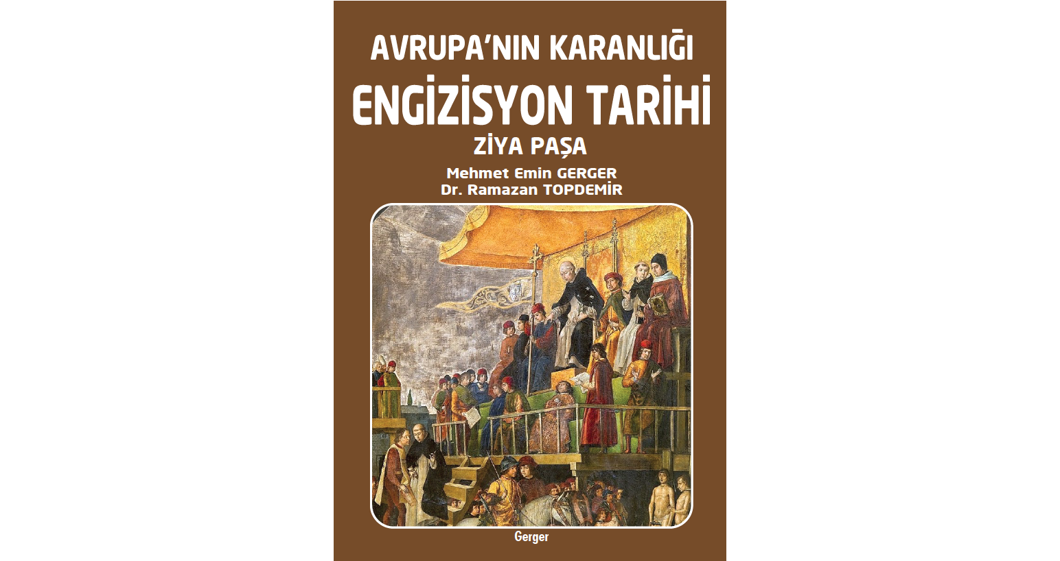 Avrupa’nın Karanlığı Engizisyon Tarihi