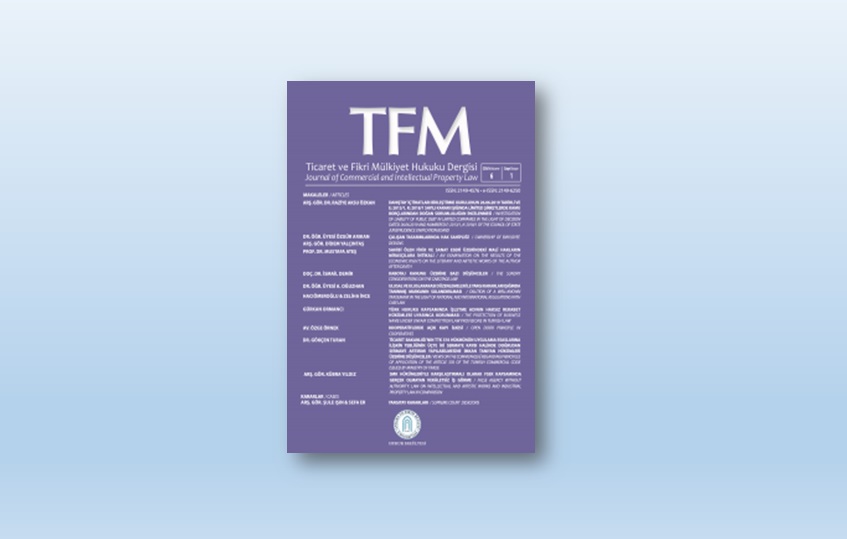 Ticaret ve Fikri Mülkiyet Hukuku Dergisi Çıktı