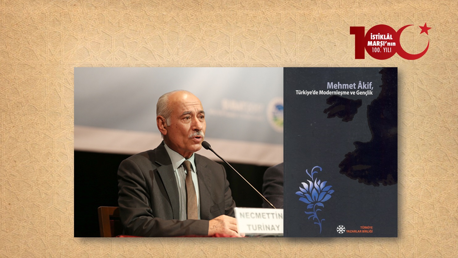 Dr. Necmettin Türinay: İki İktidar Değişimi Döneminde Mehmet Âkif ve İstiklâl Marşı Tartışmaları
