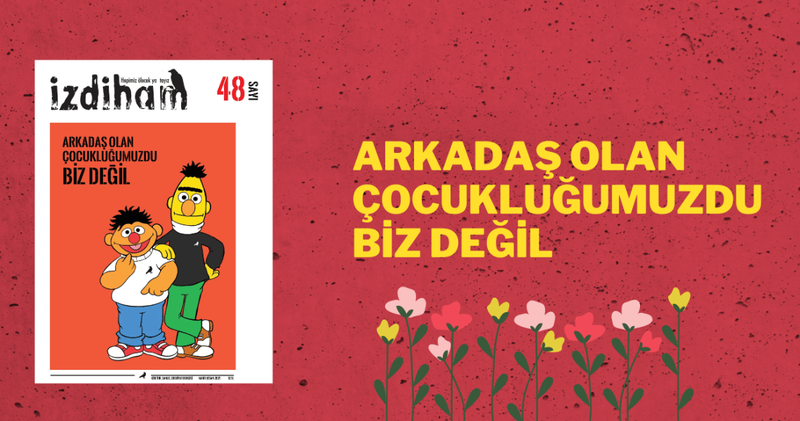 İzdiham’ın 48 Sayısı Çıktı