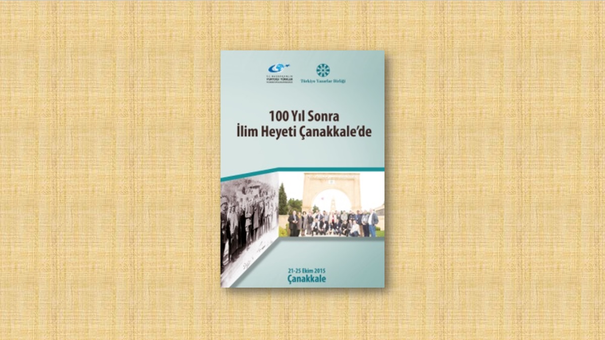 TYB Kitapları 70: 100 Yıl Sonra İlim Heyeti Çanakkale'de