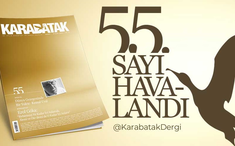 Karabatak dergisinde “Dünya gezegeninde bir yolcu: Kemal Ural”
