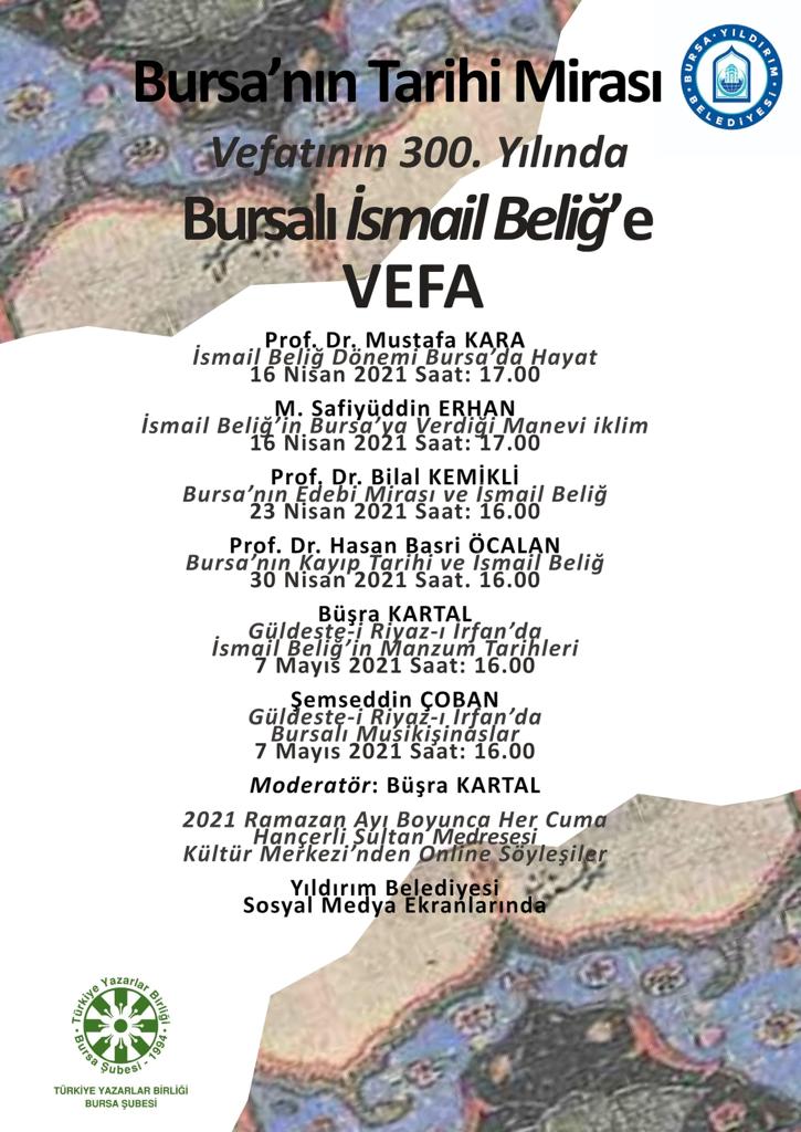 “Vefatının 300. Yılında Bursalı İsmail Beliğ'e Vefa”