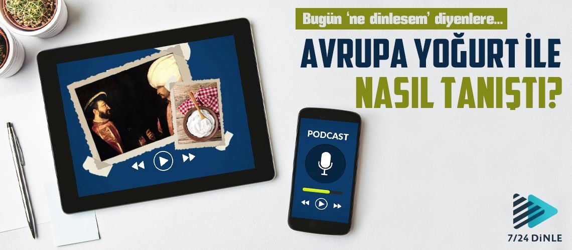 Avrupa yoğurt ile nasıl tanıştı? .
