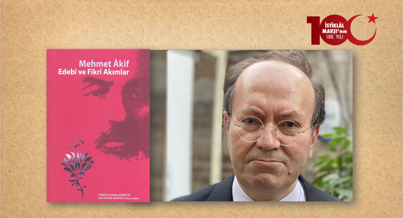 Yusuf Kaplan: Âkif'in Varoluş İradesi ve Hakikat Mücadelesi: Şiarı, Şuuru ve Şiiri