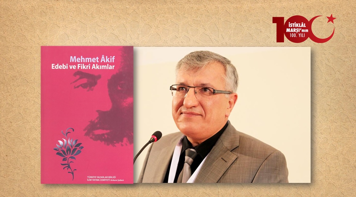 Prof. Dr. Turan Karataş: Hasan Basri Çantay'ın Gözüyle Mehmet Âkif