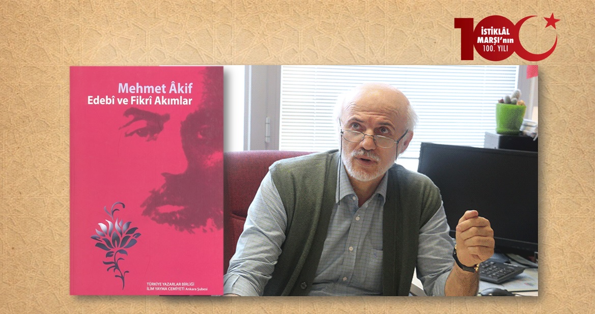 Doç. Dr. Adil Şen: Mehmet Âkif'in Ruh ve Fikir Dünyası