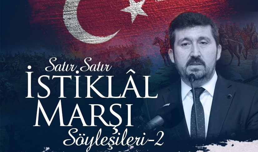 Genel Başkan Arıcan “Satır Satır İstiklâl Marşı” programında konuşacak
