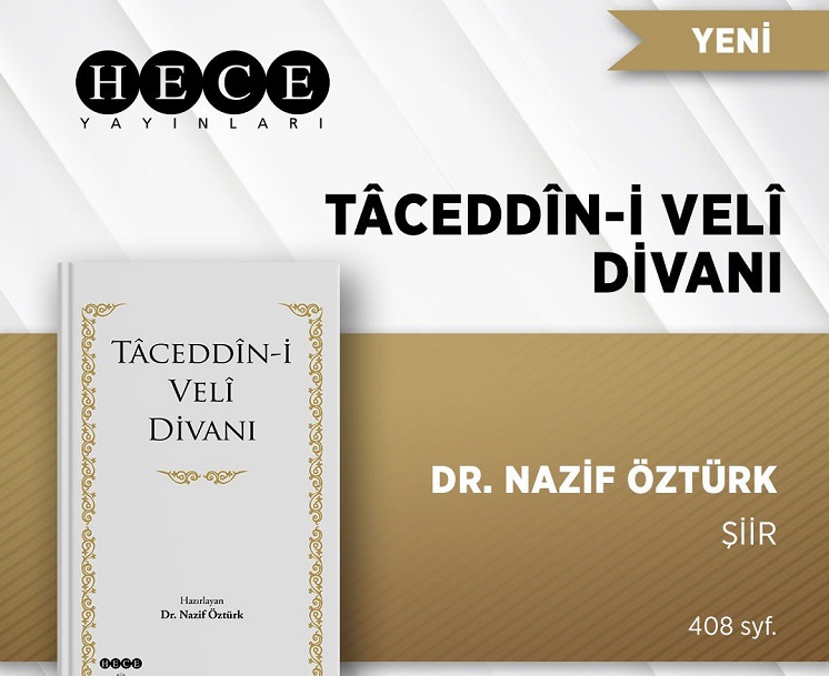 “Taceddin - i Veli Divanı” Kitabı Çıktı