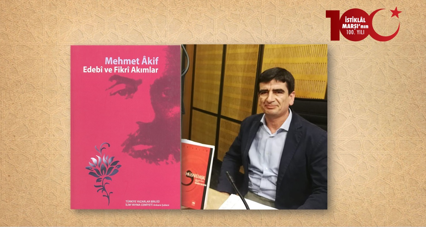 Dr. Ebubekir S. Şahin: Mehmet Âkif'in İnşâda Dair Düşünceleri ve Âkif'in Şiirini Okumak