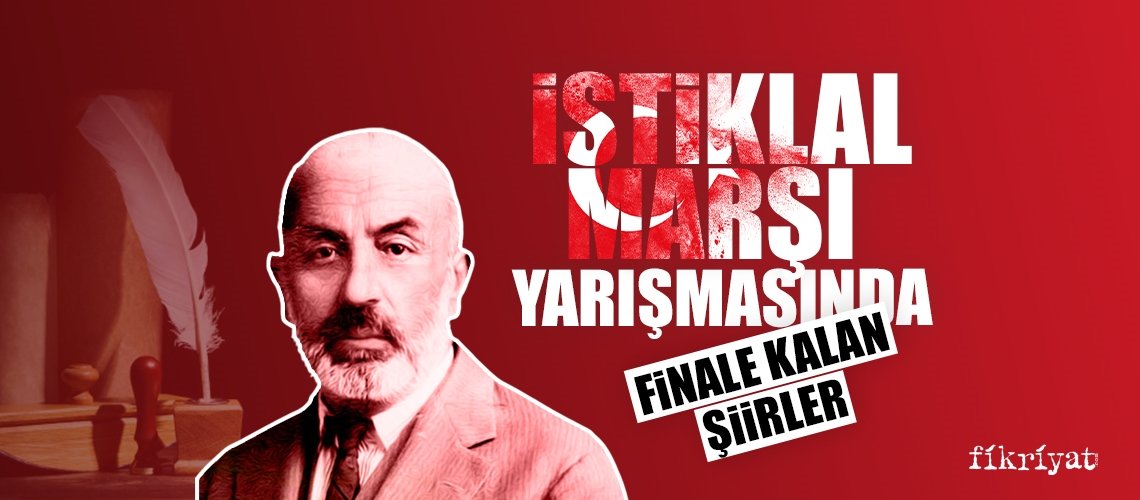 İstiklal Marşı yarışmasında finale kalan şiirler