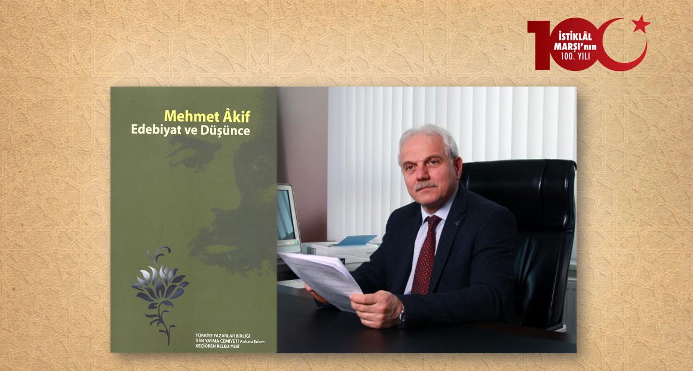 Prof. Dr. Nazım Elmas: Mehmet Âkif’in Şiirinde Kurgu ve Kompozisyon