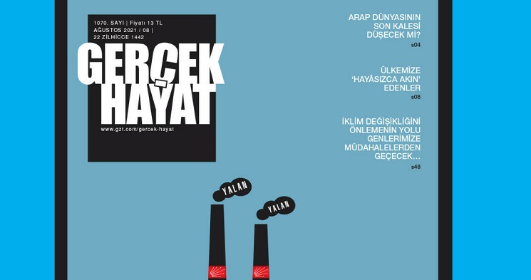 Gerçek Hayat Dergisi “Yalan Endüstrisi” Kapak Manşetiyle Çıktı