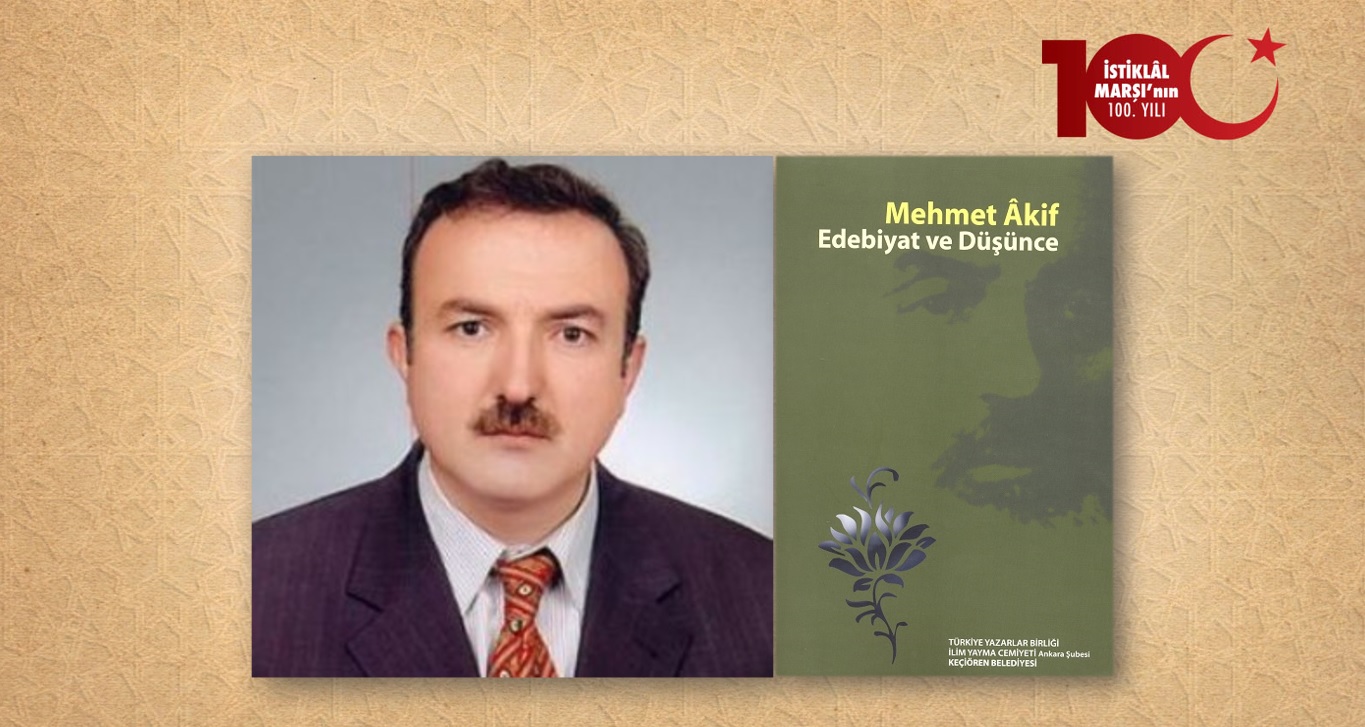 Prof. Dr. Musa Bilgiz: Mehmet Âkif ve Millî Birliğin Korunması