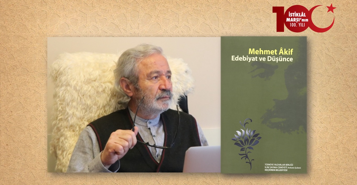 D. Mehmet Doğan: İki hayatî savaş, iki büyük şiir: Çanakkale Şehidlerine ve Sakarya Türküsü