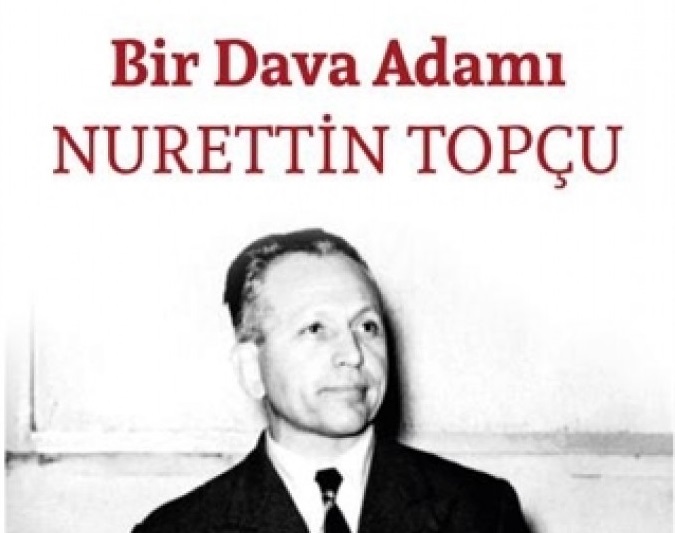 Bir Dava Adamı Nurettin Topçu