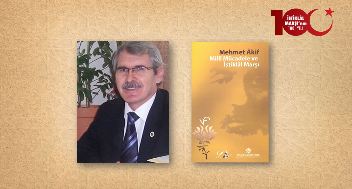 Prof. Dr. Muammer Esen: İslâm ve İstiklâl Şairi Mehmed Âkif’in İnanç Dünyası