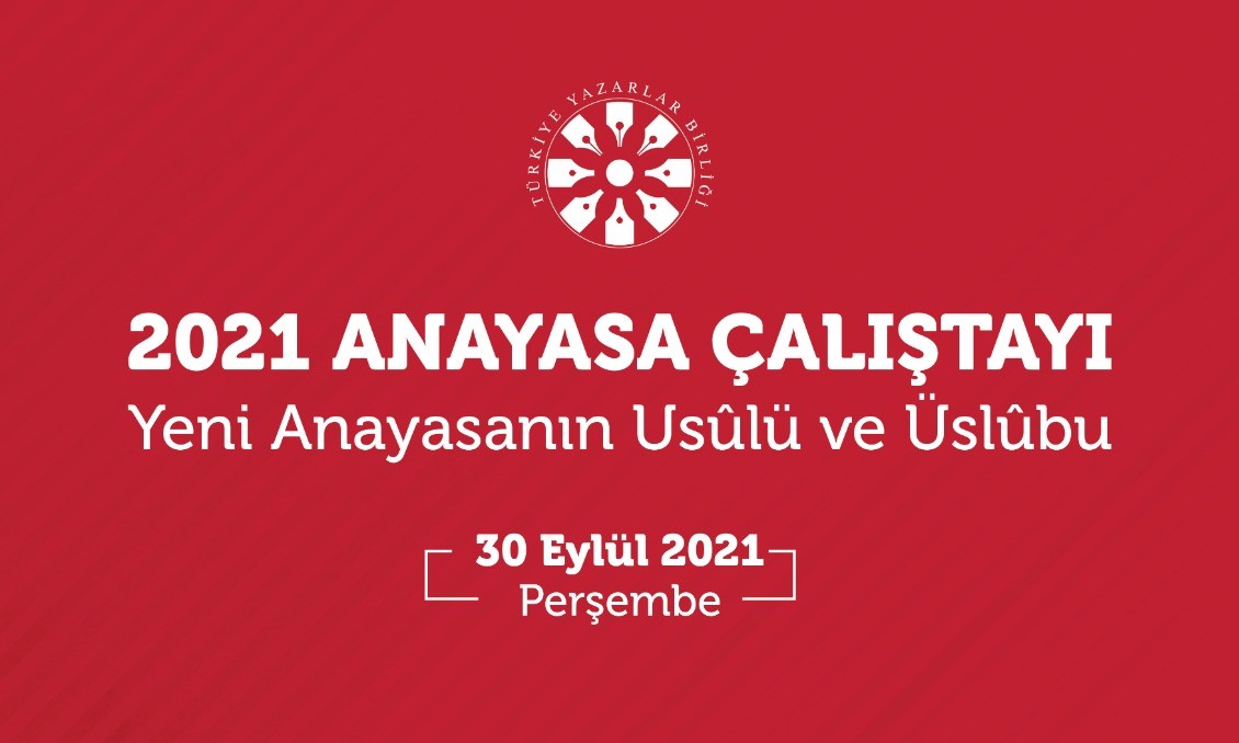 2021 Anayasa Çalıştayı 30 Eylül'de Yapılacak