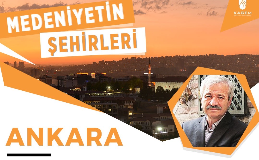 “Medeniyetin Şehirleri: Ankara”