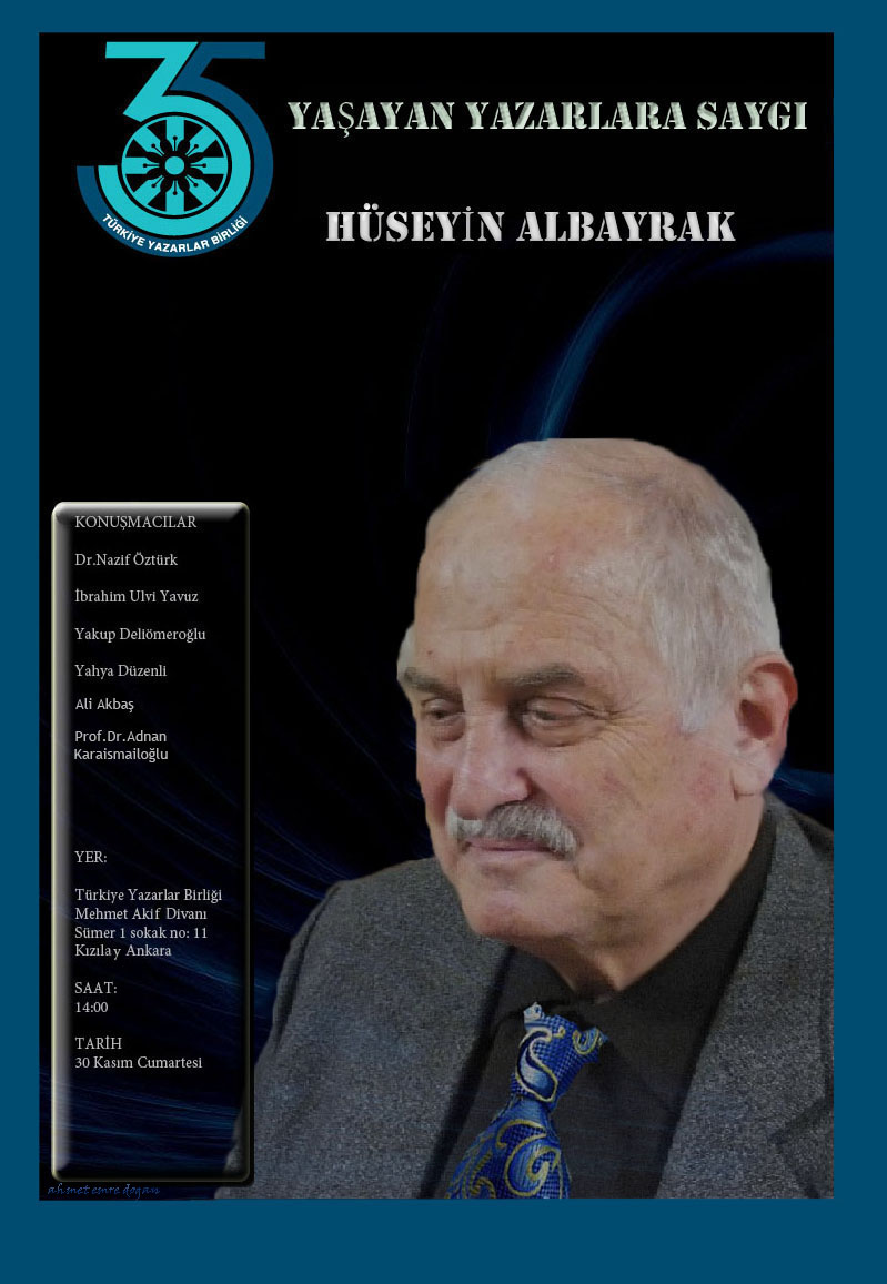 Yaşayan Yazarlara Saygı Programında Yarın Hüseyin Albayrak konuşulacak