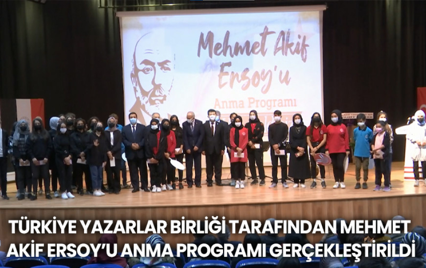 Türkiye Yazarlar Birliği Tarafından Mehmet Akif Ersoy’u Anma Programı Gerçekleştirildi