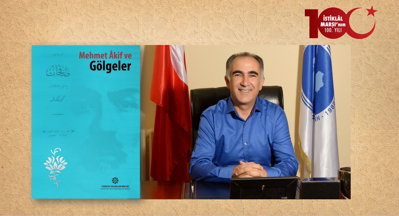Prof. Dr. Zeki Taştan: Âkif’in Gölgeler’de Yükselen Feryadı!