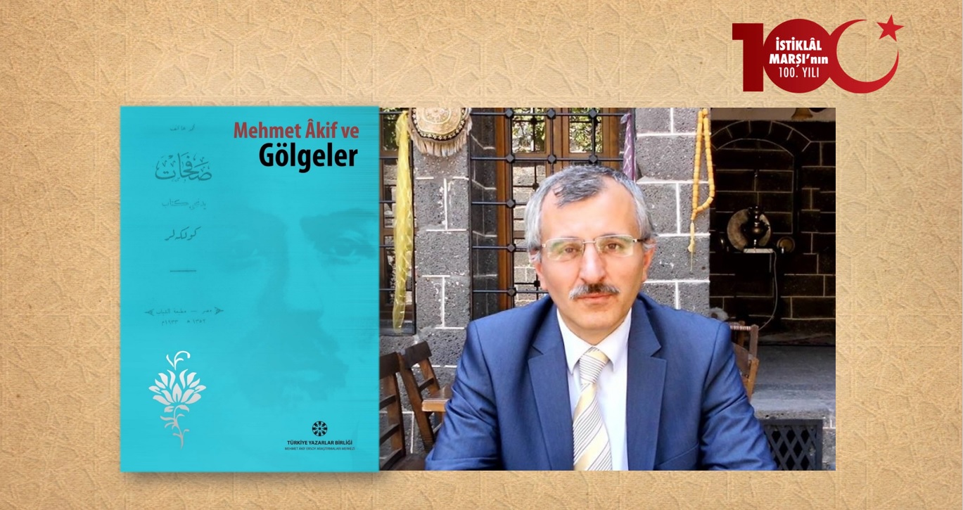 Mehmet Ali Abakay: Safahat’ta Medeniyet Kavramı / Gölgeler